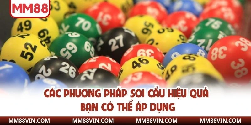Kinh Nghiệm Xổ Số - Bật Mí Bí Quyết Chơi Hiệu Quả, An Toàn 4 Vài phương pháp soi cầu lô đề xổ số dành cho bạn